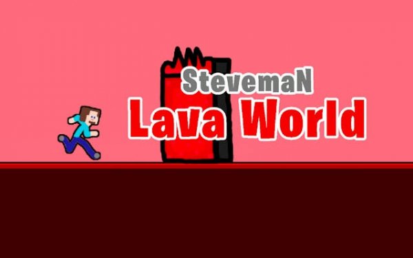 Steveman Lava World Adventure